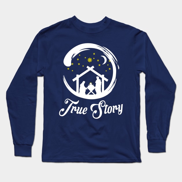 true story christmas Long Sleeve T-Shirt by joyTrends